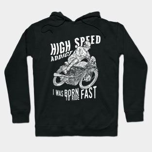 High Speed Addict Hoodie